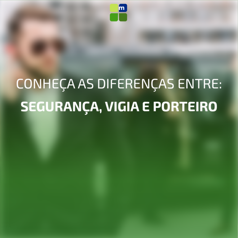 Conheça As Diferenças Entre: Segurança, Vigia E Porteiro - Madini ...