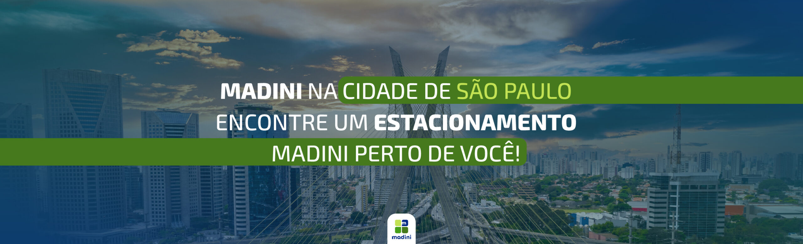 Madini na Cidade de São Paulo – Encontre um estacionamento Madini perto de você!