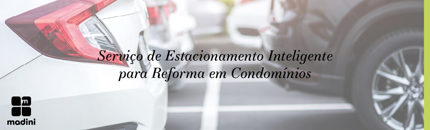 Read more about the article Serviço de Estacionamento Inteligente para Reforma em Condomínios