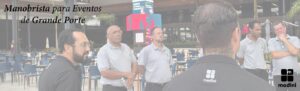 Read more about the article Manobrista para Eventos de Grande Porte