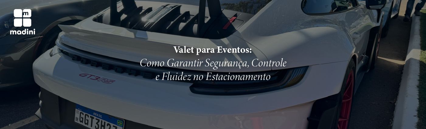 Read more about the article Valet para Eventos: Segurança, Controle e Fluidez no Estacionamento Profissional